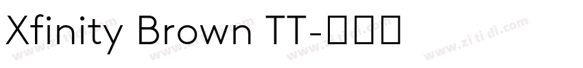 Xfinity Brown TT字体转换